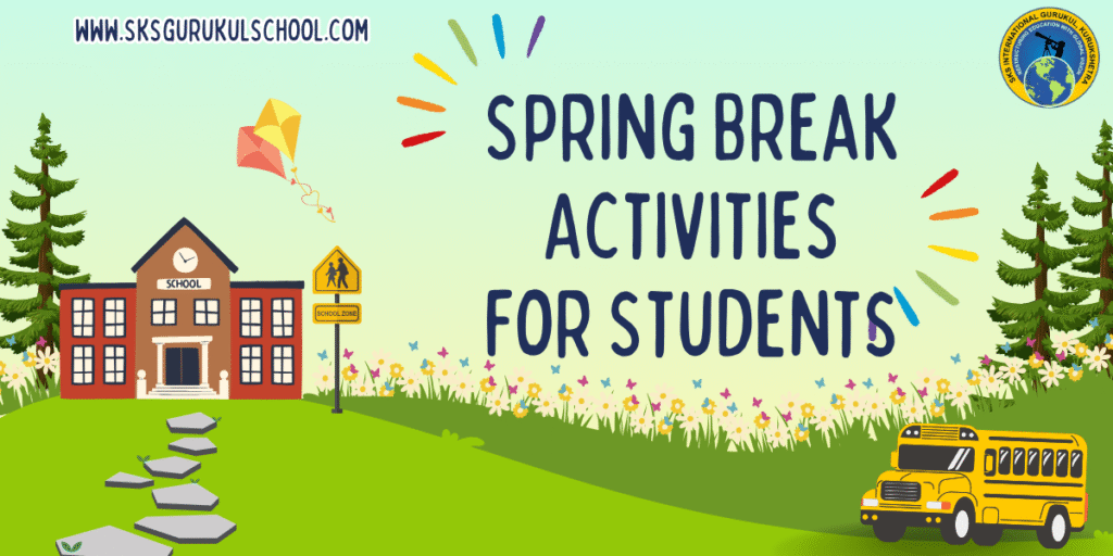Spring Break Activities for Students