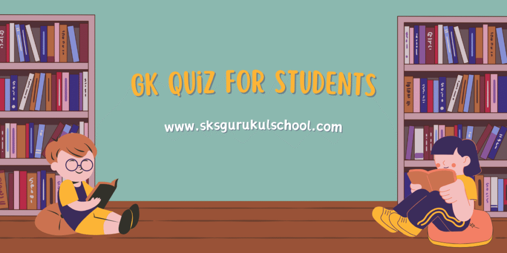 GK quiz for students