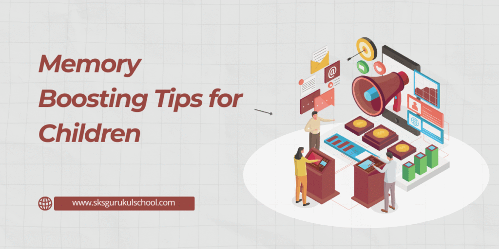 Memory Boosting Tips for Children