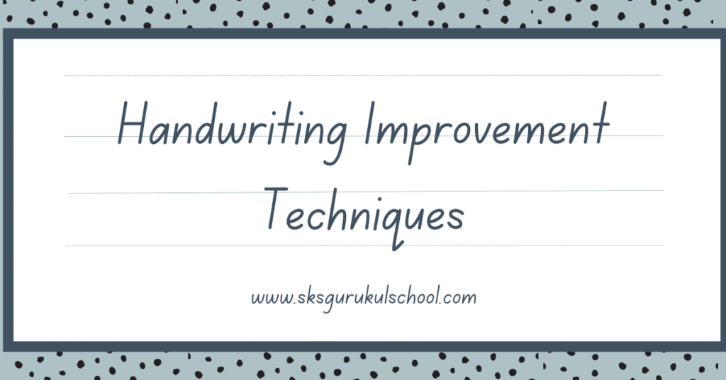 Handwriting Improvement Techniques
