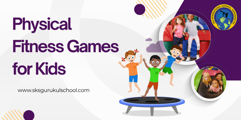 Physical Fitness Games for Kids