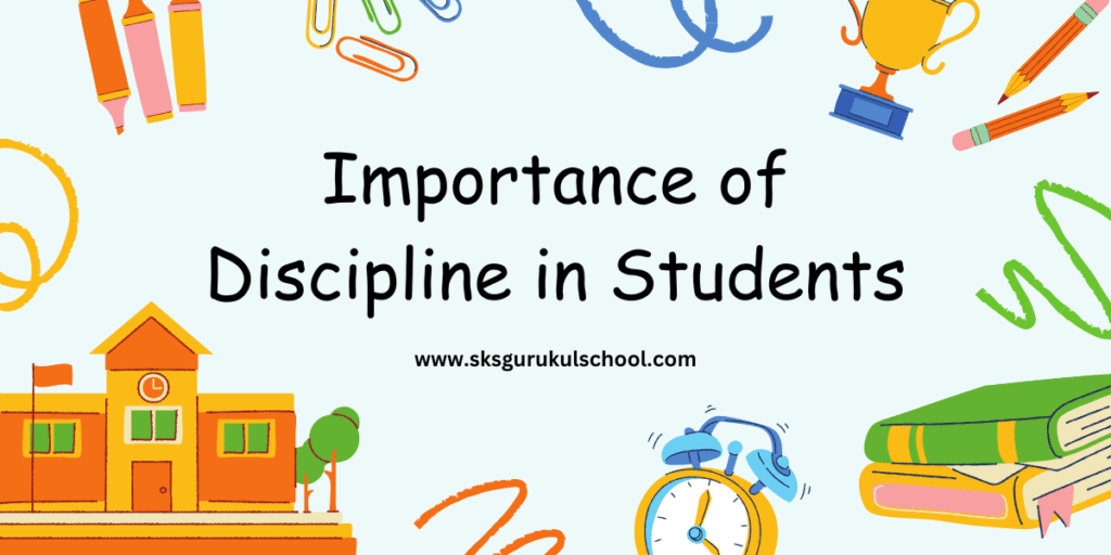 Importance of Discipline in Students