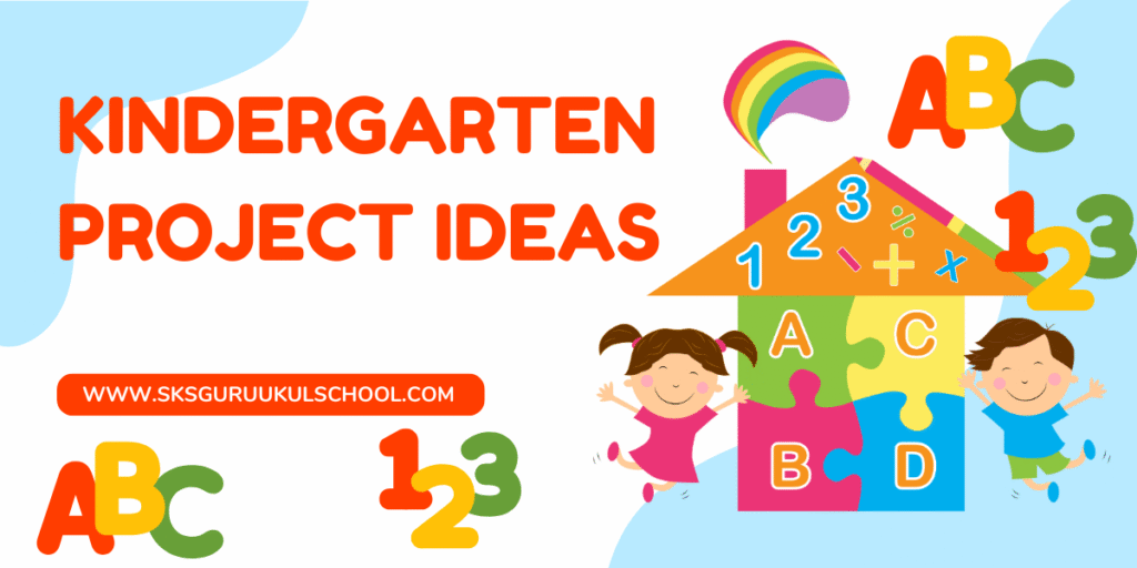 Kindergarten Project Ideas