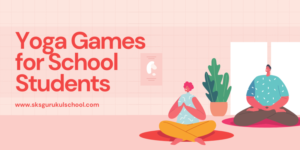 Yoga Games for School Students